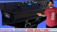 My Pedestal Arcade build | Tips for building your own 2020!