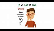 Difference between To, Two and Too