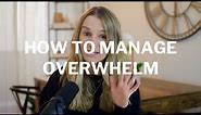 How to Manage Overwhelm at Work
