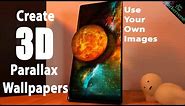 How To Make Custom 3D Parallax Wallpapers 2020 - Android Smartphone Tutorial