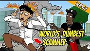 Roasting the World’s Dumbest Scammers (animated)