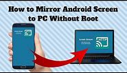Best Screen Mirror App For Android Phone to PC