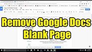 Delete Last Blank Page in Google Docs - Solve this Blank page Bug Yourself