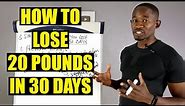 3 Simple Habits to Help You Lose 20 Pounds in 30 Days