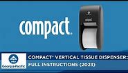 Compact® Vertical Tissue Dispenser- Full Instructions (2023)