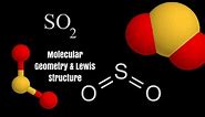 SO2(Sulfur Dioxide) Lewis Structure, Hybridization, Molecular Geometry, and Bond Angles - Geometry of Molecules