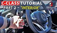 C-Class Tutorial Exclusive | Part 2 - INTERIOR Operations | 2015-2020 Mercedes Video Owner's Manual