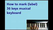 How to mark (label) 36 keys keyboard