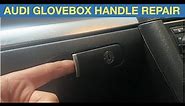 How to access Audi A4 glovebox & replace handle