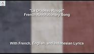 Le Drapeau Rouge - French Revolutionary Song - With Lyrics