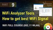 WiFi Analyzer Tools, & how to find best WiFi Signal (Part-9)
