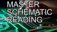 Master Schematic Reading - Electronics Repair