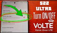 Samsung Galaxy S22 Ultra How to turn ON/OFF VoLTE (Voice Over LTE) Calls