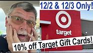 TARGET GIFT CARD SALE SPECIAL - THIS UPCOMING WEEKEND ONLY - 10% Up to $500 12/2 and 12/3/2023
