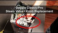 How To Replace Gaggia Classic Pro Steam Valve & Knob Assembly - Espresso Machine Maintenance