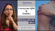 Does Coenzyme Q10 Supplementation Reduce Statin Side Effects?