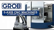 INCREDIBLE 5-Axis CNC Machines: GROB Factory Tour!