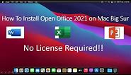 How to Install Open Office 2021 on mac !! Big Sur & Catalina, High Sierra !! 100% Free !!