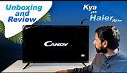 Candy 40 Inches Android TV By Haier | Unboxing and Review