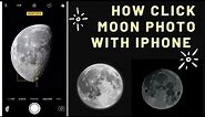 🔴How click moon photo with iPhone 15,14,13 &12 Pro & ProMax. Best Camera Settings for mobile camera