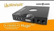 Chord Hugo TT2 Unboxing | Moon Audio