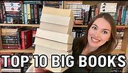 TOP 10 LARGE BOOKS | The Longest, Biggest and Best Books | 600+ pages