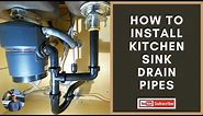 How to Install Kitchen Sink Drain Line Pipes