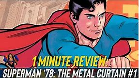 Superman ‘78: The Metal Curtain #1 Comic Review