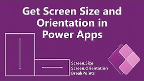 How to find Current Screen's Size and Orientation in Power Apps?