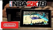 NBA 2K18 Launch Trailer 🏀 - Nintendo Switch