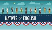 The Natives and the English - Crash Course US History #3