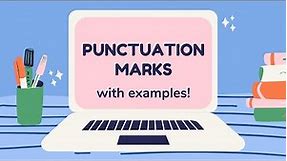 Punctuation Marks with examples!