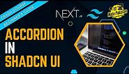 How to make Accordion in Shadcn ui | How to use Accordion in Shadcn ui with Next Js 13