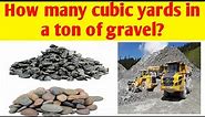How many cubic yards in a ton of gravel | Convert yard to tonnes | Convert ton to cubic yards