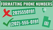 CUSTOM FORMATTING OF PHONE NUMBERS IN GOOGLE SHEETS