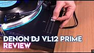 Denon DJ VL12 Prime Turntable Review