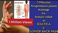 5 Minutes Acupressure point massage to relieve Sciatica and Lower Back Pain | How to cure Sciatica