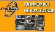 How To Unlock Your Theftlock, Delco Radio