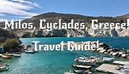 Milos, Cyclades, Greece Travel Guide. Things to do in Milos.