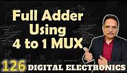 Full Adder Implementation using 4 to 1 Multiplexer, Combinational circuit in Digital Electronics