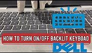 How to Turn On Backlit keyboard In Dell Laptop | All Models | Demonstration