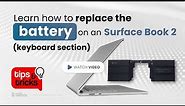 Surface Book 2 Keyboard Battery replacement | Mobilesentrix Tips and Tricks #67