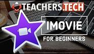 How to Use iMovie - Designed Specifically For Beginners