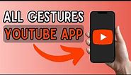 All Gestures on YouTube App