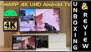SHARP 4K UHD Android TV Unboxing AND Review | Sharp 60 inch Android TV | Sharp 4T-C60BK1X