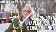 Tape Measure Yagi Beam Antenna - Ham Radio Q&A