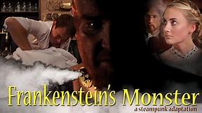 Frankenstein's Monster a steampunk adaptation