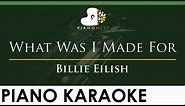 Billie Eilish - What Was I Made For - LOWER Key (Piano Karaoke Instrumental)