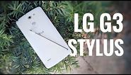The LG G3 Stylus: Not what I thought it would be