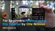 A beginner's guide to Xperia’s Photography Pro – with Pro Photographer Olle Nilsson